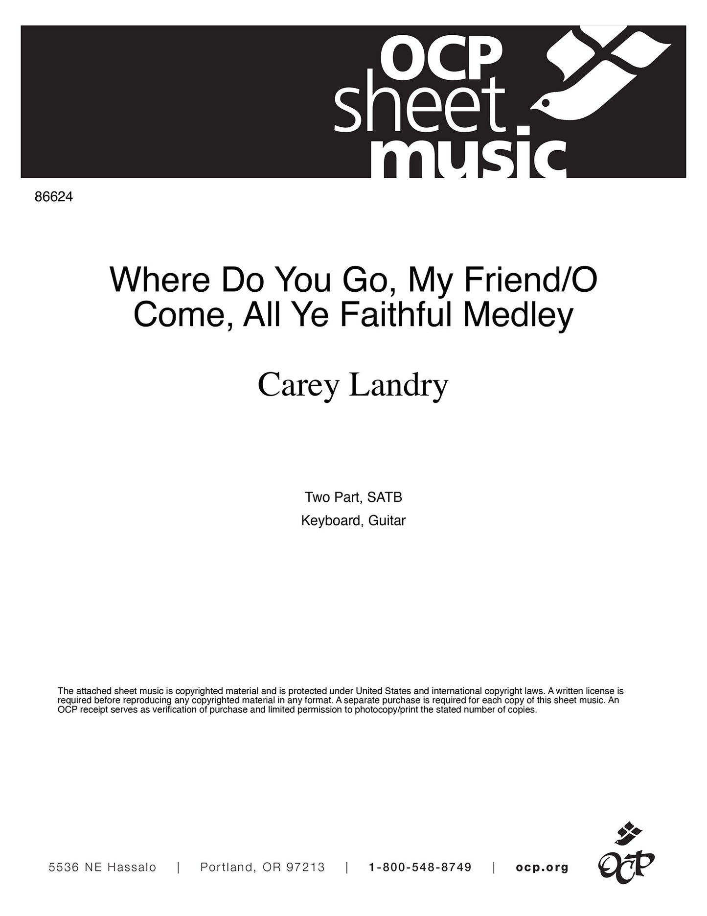 Where Do You Go, My Friend/O Come, All Ye Faithful Medley