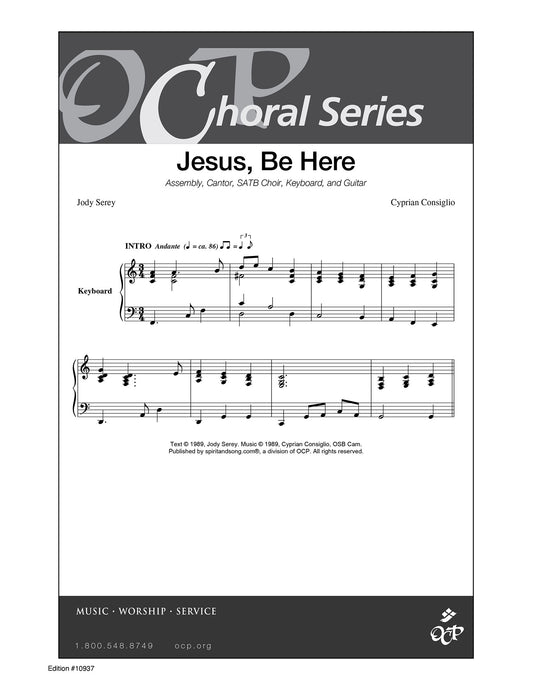 Jesus, Be Here