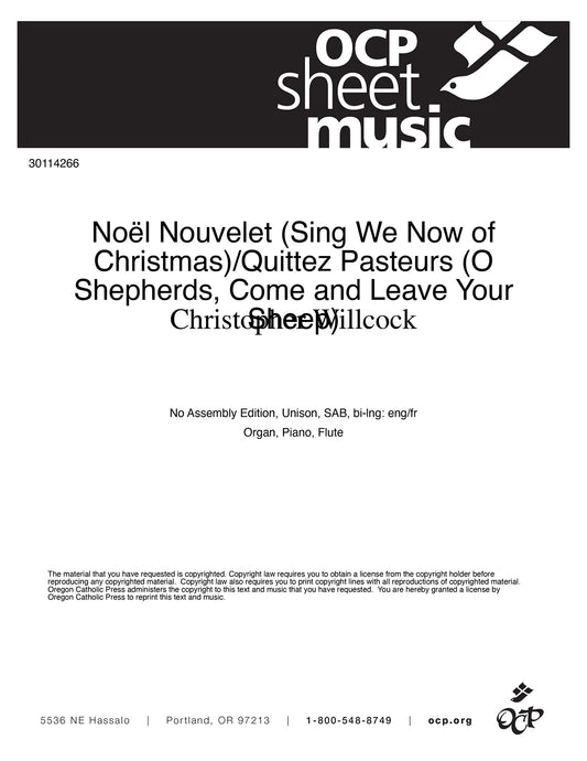 No‘l Nouvelet (Sing We Now of Christmas)/Quittez Pasteurs (O Shepherds, Come and Leave Your Sheep)