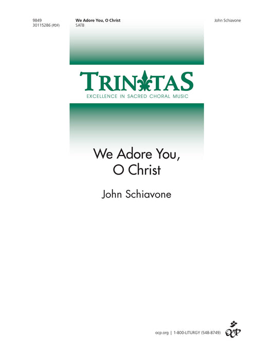 We Adore You, O Christ