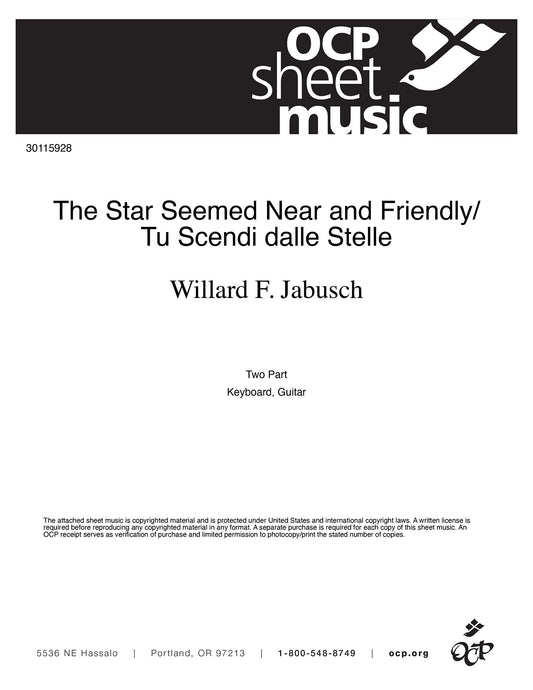 The Star Seemed Near and Friendly/Tu Scendi dalle Stelle