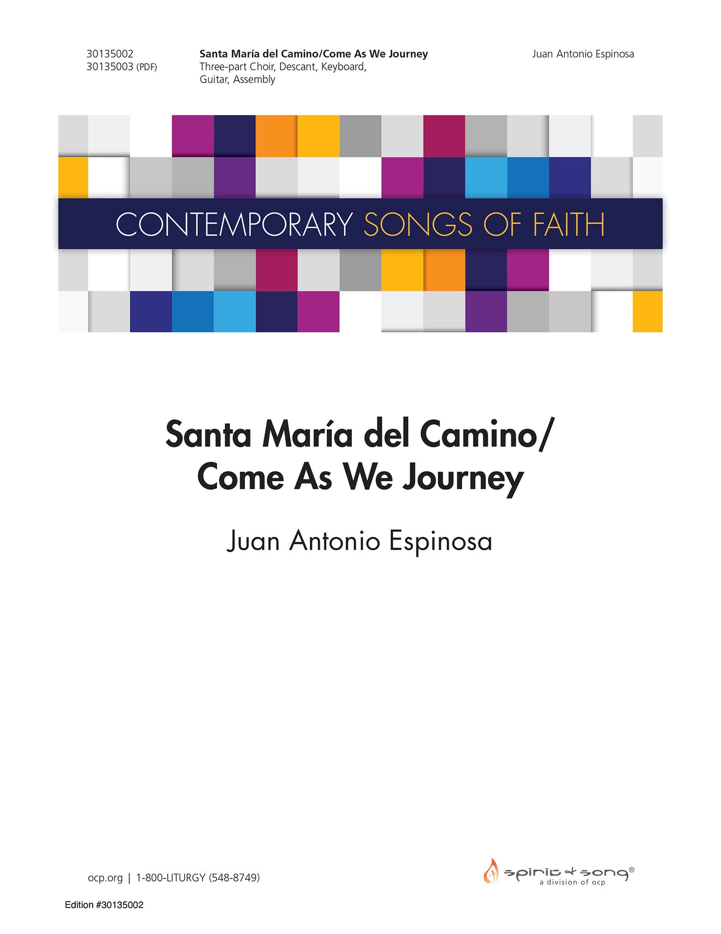 Santa Mar’a del Camino/Come As We Journey