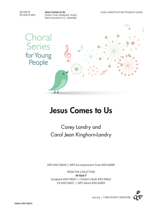 Jesus Comes to Us