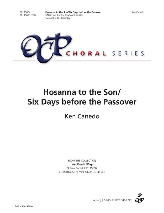 Hosanna to the Son/Six Days before the Passover