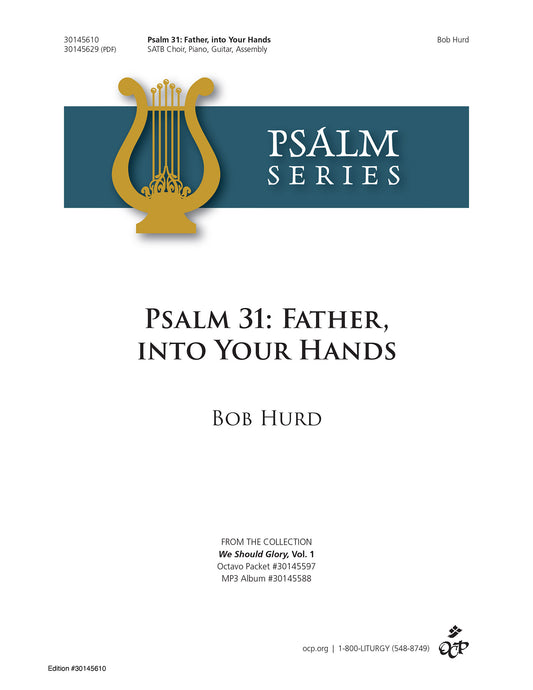 Psalm 31: Father, into Your Hands