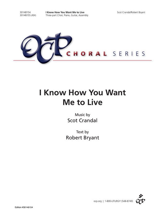 I Know How You Want Me to Live