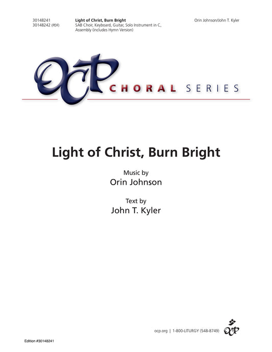 Light of Christ, Burn Bright