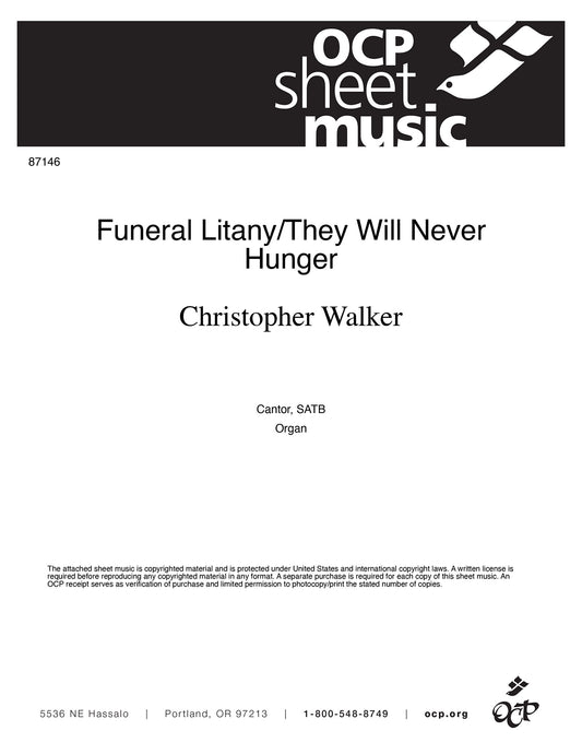 Funeral Litany/They Will Never Hunger