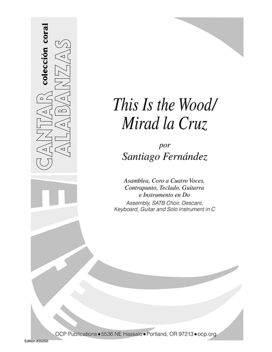 This Is the Wood/Mirad la Cruz